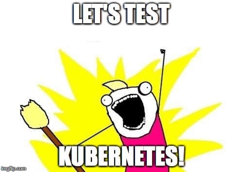 let's test kubernetes
